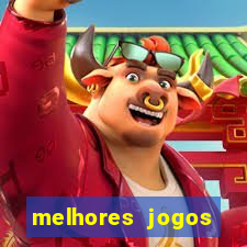 melhores jogos estrela bet